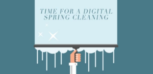 Digital Spring Cleaning